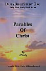Christ employed parables as a means of teaching doctrine.